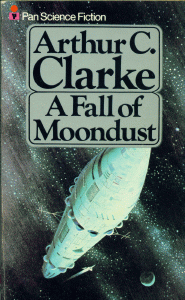 Arthur C. Clarke - A Fall Of Moondust (personally autographed in Colombo, Sri Lanka in 1980). This deceased author was NOT a Christian, and Ken now realizes that all of his writings worship Evolutionism, not the God of the Bible.