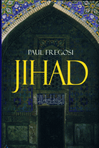 Paul Fregosi - Jihad In The West, A History
