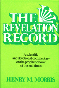 Dr. Henry M. Morris - The Revelation Record